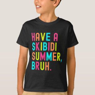 Camiseta Tenham Um Professor Engraçado Bruh No Verão Passad