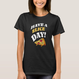 Camiseta Tenham Uma Pizza De Comida Italiana Para Fatia 1