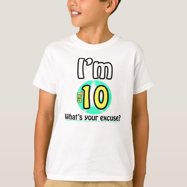 Camiseta Tenho 10, qual é a sua desculpa? (Frente)