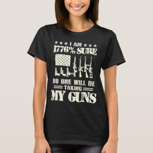 Camiseta Tenho 1776 Certeza De Que Ninguém Está Tomando Min