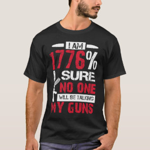 Camiseta Tenho 1776 Certeza De Que Ninguém Está Tomando Min