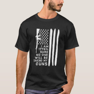 Camiseta Tenho 1776 Certeza de que Ninguém Vai Tirar Minhas