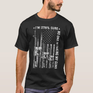 Camiseta Tenho 1776 Certeza que ninguém está tomando minhas