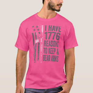 Camiseta Tenho 1776 Razões Para Manter E Carregar Armas Nos