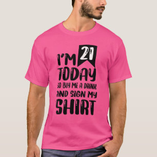 Camiseta Tenho 21 anos, então me Comprar uma bebida e assin
