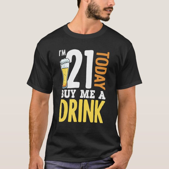 Camiseta Tenho 21 anos hoje... me Comprar uma cerveja adult (Frente)