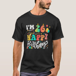 Camiseta Tenho 26 anos Feliz Aniversário para Mim 26
