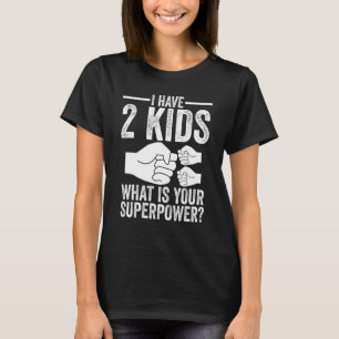 Camiseta Tenho 2 filhos Pai de 2 crianças