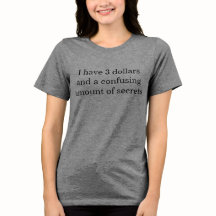 Camiseta "Tenho 3 Dólares"