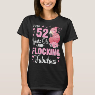 Camiseta Tenho 52 Anos E Estou A Bloquear Um Parabéns Fabul