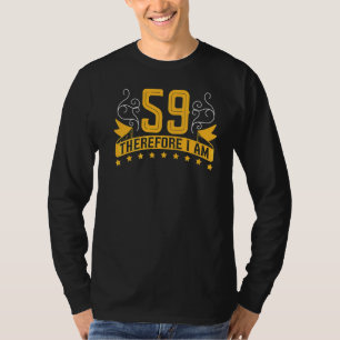 Camiseta Tenho 59 anos, portanto sou a 59ª Celebração de An