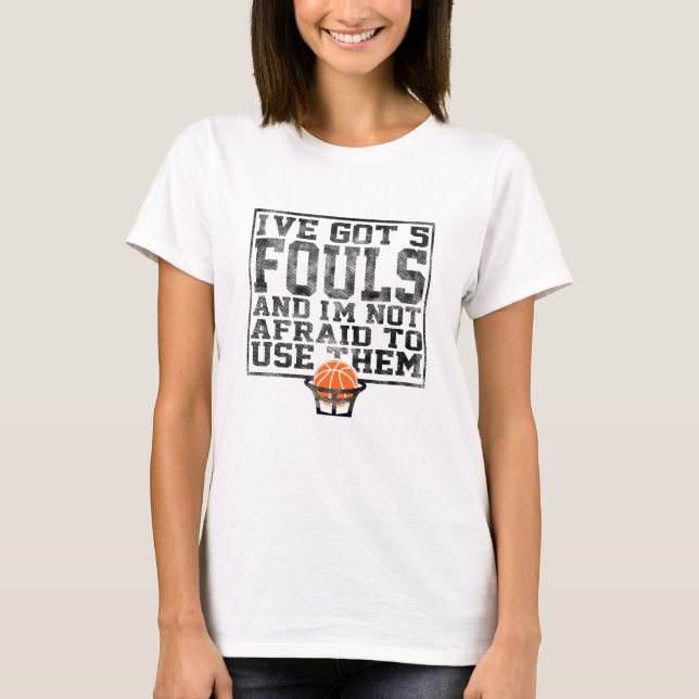Camiseta Tenho 5 Fouls Engraçadas jogador de basquete sarcá (Frente)