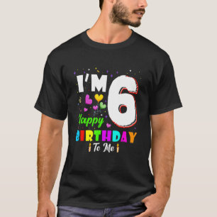 Camiseta Tenho 6 anos Feliz Aniversário para Mim 6 Aniversá
