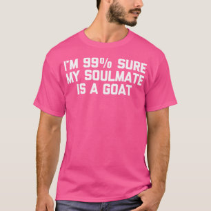 Camiseta Tenho 99 Certeza Que Meu Colega É Um Goat Engraçad