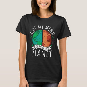 Camiseta Tenho A Mente Em Salvar O Planeta Mudanças Climáti