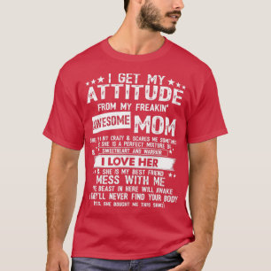 Camiseta Tenho A Minha Atitude Da Minha Maldita E Espantosa