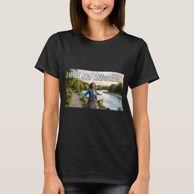 Camiseta Tenho Alegria Como um Rio (Frente)