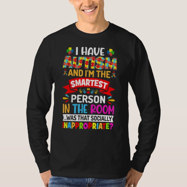 Camiseta Tenho Autismo e sou a pessoa mais inteligente Auti (Frente)