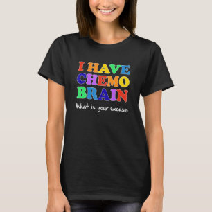 Camiseta Tenho Cérebro de Quimioterapia Qual é a Sua Descul