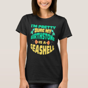 Camiseta Tenho Certeza De Que Minha Pedra Preciosa É Uma Se