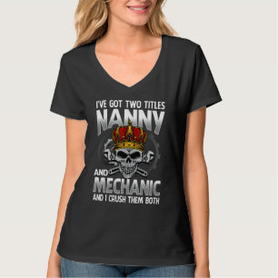 Camiseta Tenho dois títulos, babá e pai da mãe mecânica