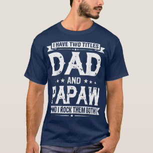 Camiseta Tenho Dois Títulos De Pai E Dia de os pais Engraça