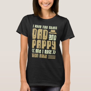 Camiseta Tenho Dois Títulos De Pai E Pappy Men Vintage Deco