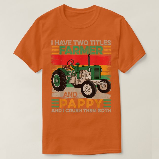 Camiseta Tenho dois títulos Farmer e Pappy Padthers Da (Frente do Design)