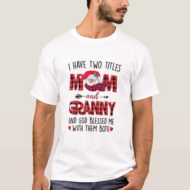 Camiseta Tenho Dois Títulos Mãe Avó Deus Me Abençoou Snowma (Frente)