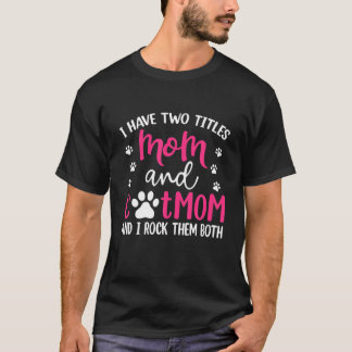 Camiseta Tenho Dois Títulos Mãe E Gato Mãe Engraçada Da