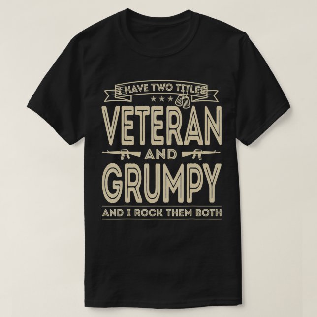 Camiseta Tenho dois títulos Veteran e Grumpy Engraçado Pr (Frente do Design)
