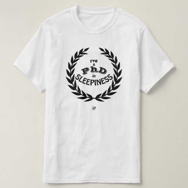 Camiseta Tenho doutorado em sonolência v1 (Frente do Design)