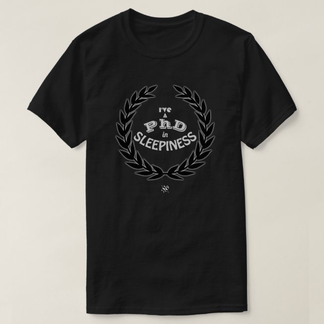 Camiseta Tenho doutorado em sonolência v3 T-Shirt (Frente do Design)