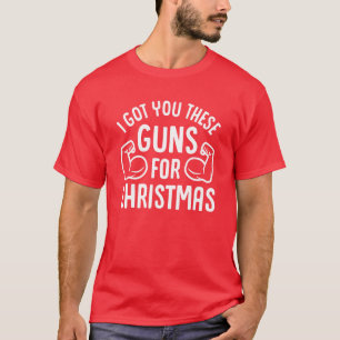 Camiseta Tenho Essas Armas Para Você No Natal