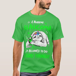 Camiseta Tenho Glaucoma que posso fazer coisas estranhas