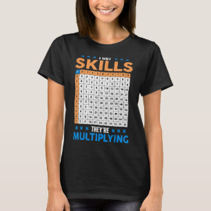 Camiseta Tenho Habilidade Para Eles Multiplicarem A Aula De