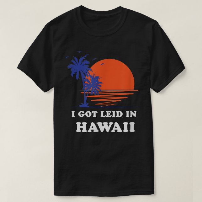 Camiseta Tenho Léid no Havaí, Retro 70s, Lançando Surf (Frente do Design)