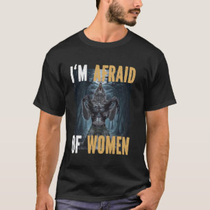 Camiseta Tenho Medo De Mulheres Engraçadas Alpha Werewolf M