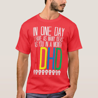 Camiseta Tenho muitas ideias de Consciência ADHD 768