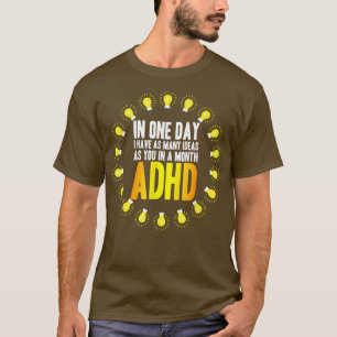 Camiseta Tenho muitas ideias de Consciência ADHD 778