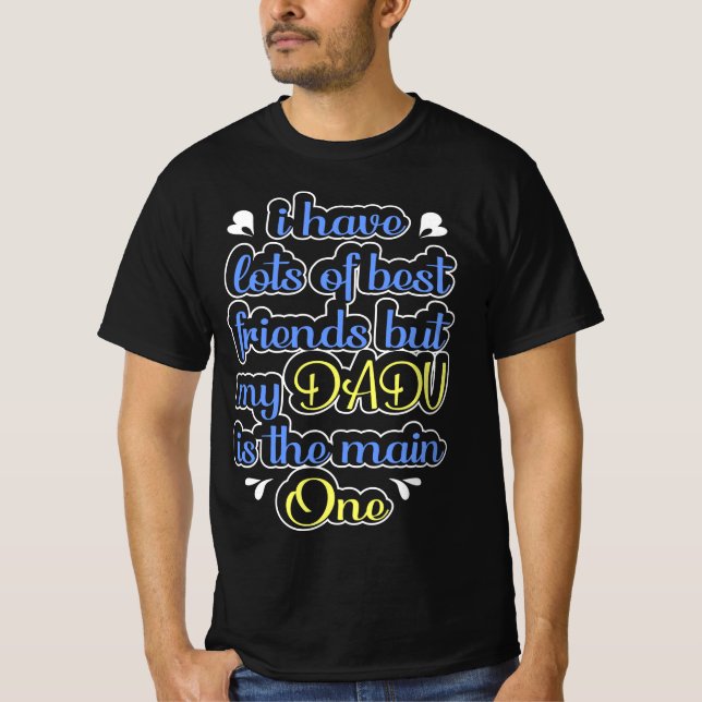 Camiseta Tenho Muitos Amigos Dadu É O Principal (Frente)