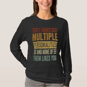 Camiseta Tenho Múltiplas Personalidades E Nenhuma Gosta