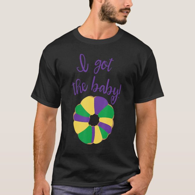 Camiseta Tenho O Bebê Mardi Gras King Cake Baby (Frente)