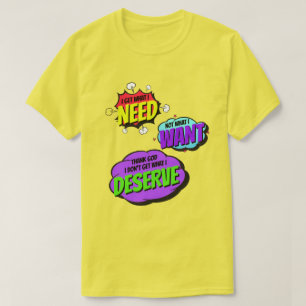 Camiseta Tenho O Que Preciso, Não O Que Quero. Slogan AA