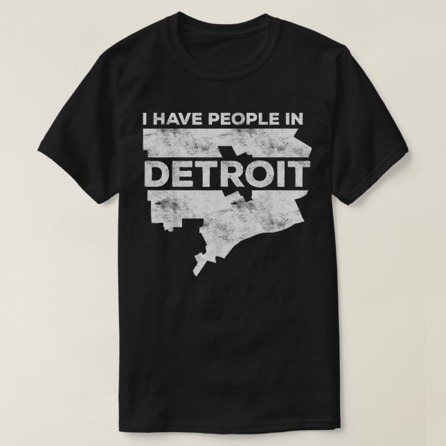 Camiseta Tenho Pessoas Em Detroit Michigan Gift  (Frente do Design)
