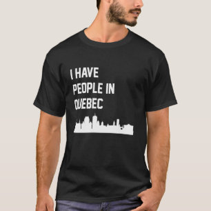 Camiseta Tenho Pessoas na Cidade de Quebec Canadá