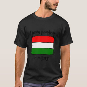 Camiseta Tenho Pessoas na Hungria Bandeira Húngara