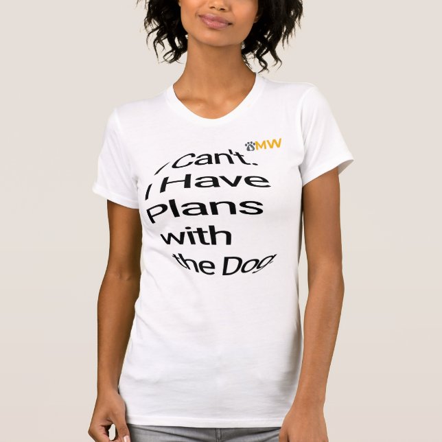 Camiseta "Tenho Planos Com o Meu Cachorro" - Cacho (Frente)