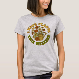 Camiseta Tenho Plantas Neste Fim de Semana Flor Silvestre R