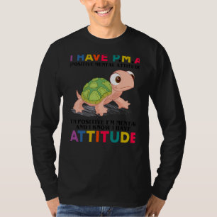 Camiseta Tenho Pma, sou positiva, sou mental e sei que é di